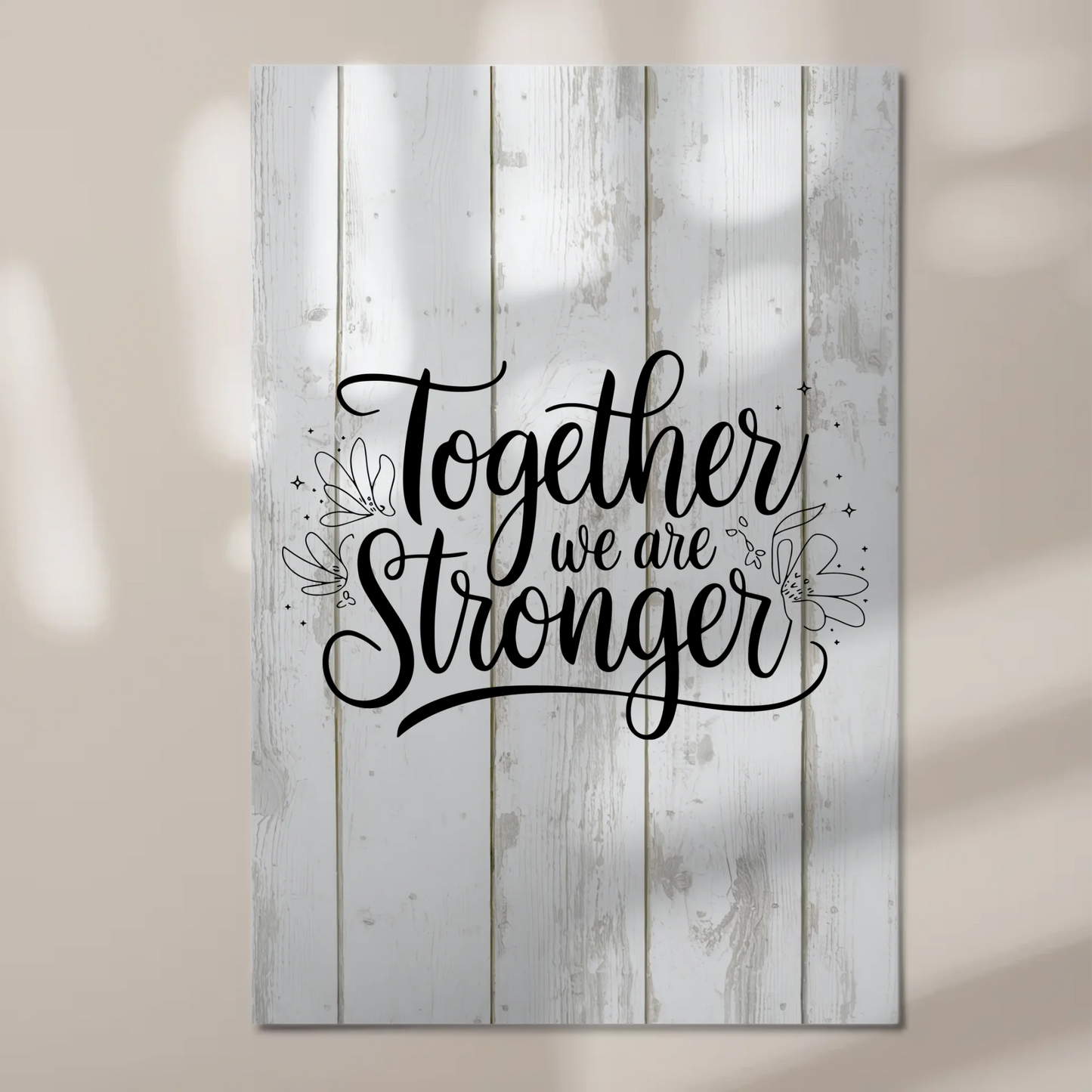 Magnet Poster Spruch Together we are stronger Geschenk