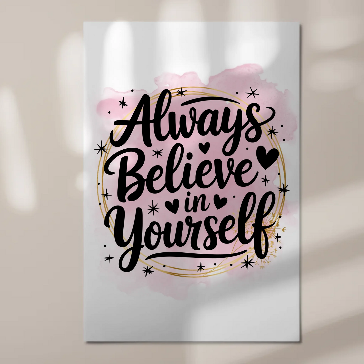 Magnet Poster mit Spruch Always believe in yourself