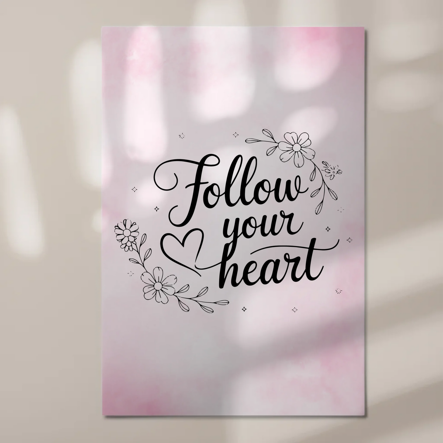 Spruch Fotoboard Magnet Wandbild Follow Your Heart
