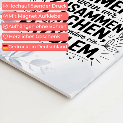 Magnet Poster mit Spruch Immer wenn wir zusammen lachen