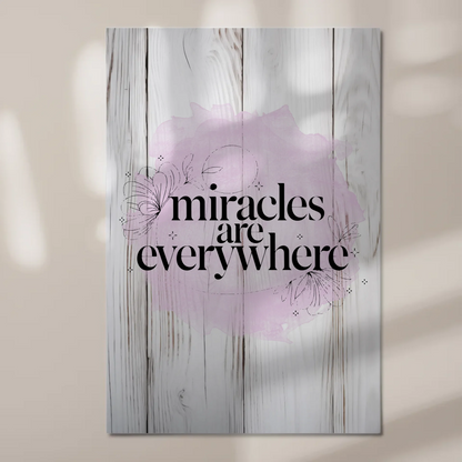 Sprüche Poster Magentisch Miracles are Everywhere