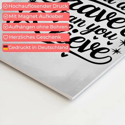 Magnet Poster Spruch You are braver than you believe