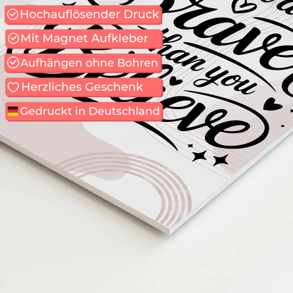 Sprüche Poster Magentisch You Are Braver als Geschenk