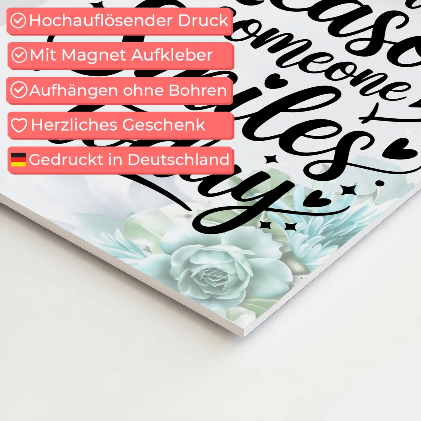 Spruch Fotoboard Magnet Wandbild Be the Reason Smiles