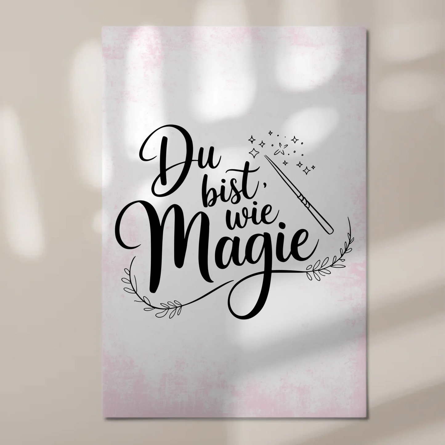 Magnet Poster mit Spruch Du bist wie Magie Geschenk