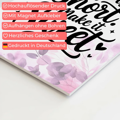 Sprüche Poster Magentisch Life is Short Make it Sweet