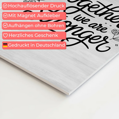 Spruch Fotoboard Magnet Wandbild Together We Are Stronger