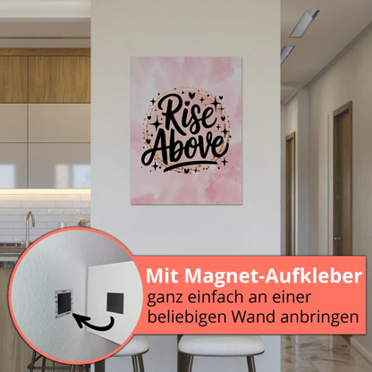 Magnet Poster mit Spruch Rise Above personalisiert