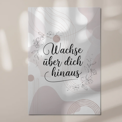 Magnet Poster mit Spruch Wachse über dich hinaus Geschenk