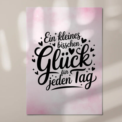 Sprüche Poster Magentisch - Glück für jeden Tag