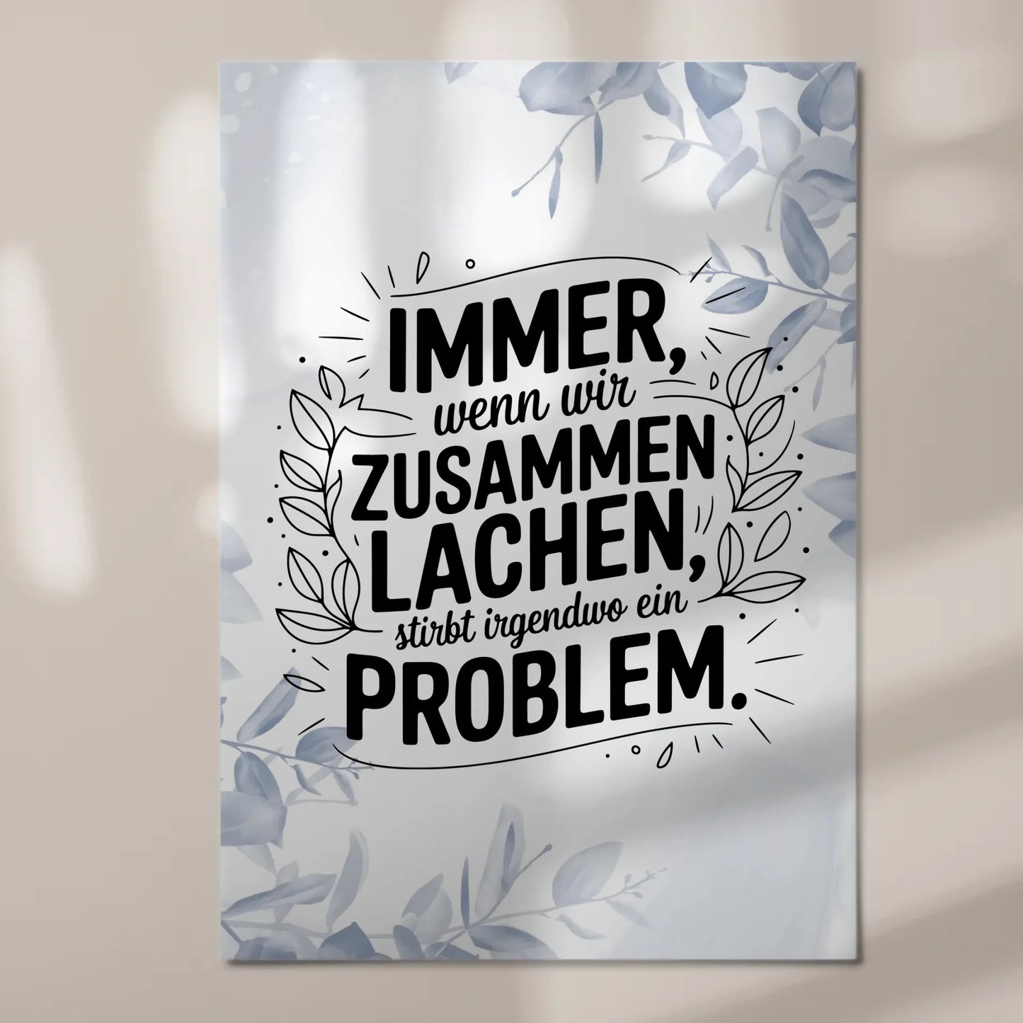 Magnet Poster mit Spruch Immer wenn wir zusammen lachen