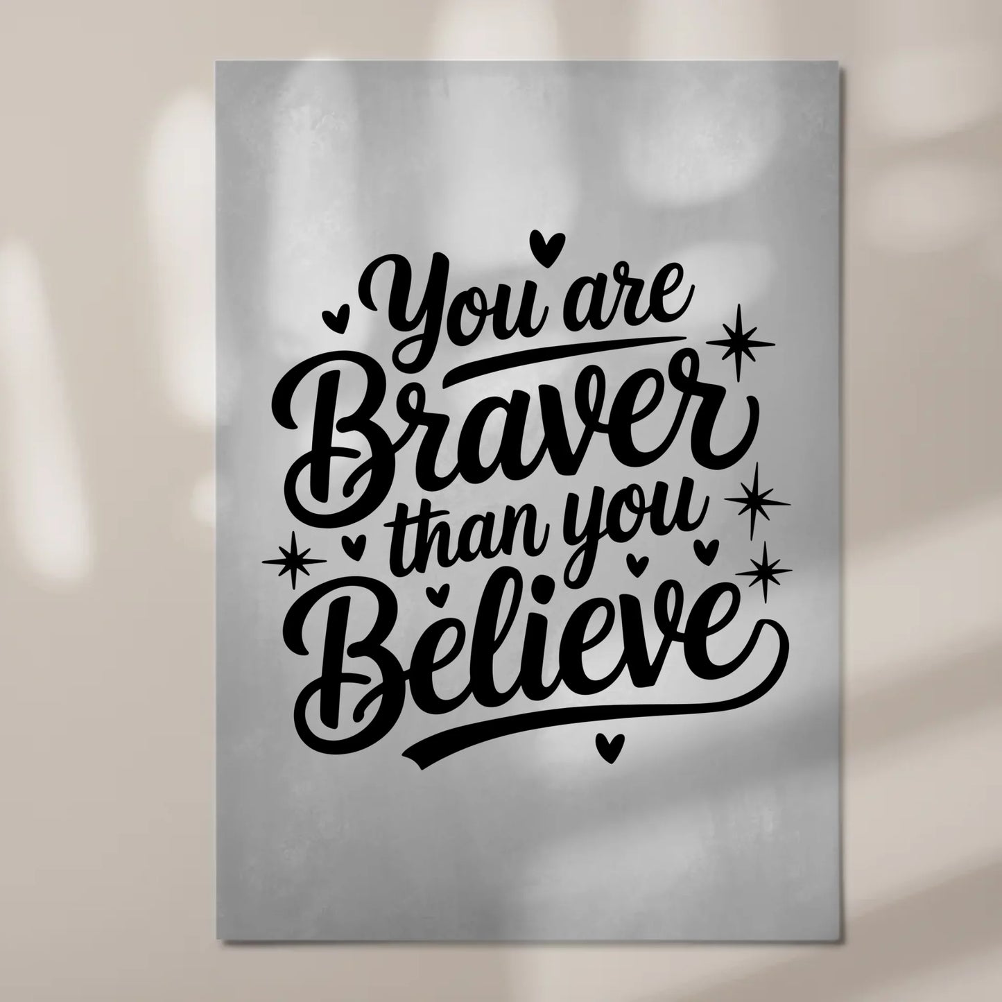 Magnet Poster Spruch You are braver than you believe