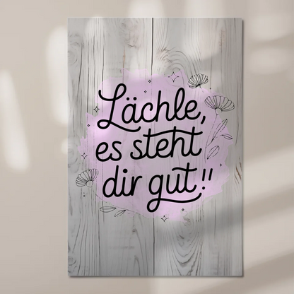 Spruch Fotoboard Magnet Wandbild Lächle es steht dir gut