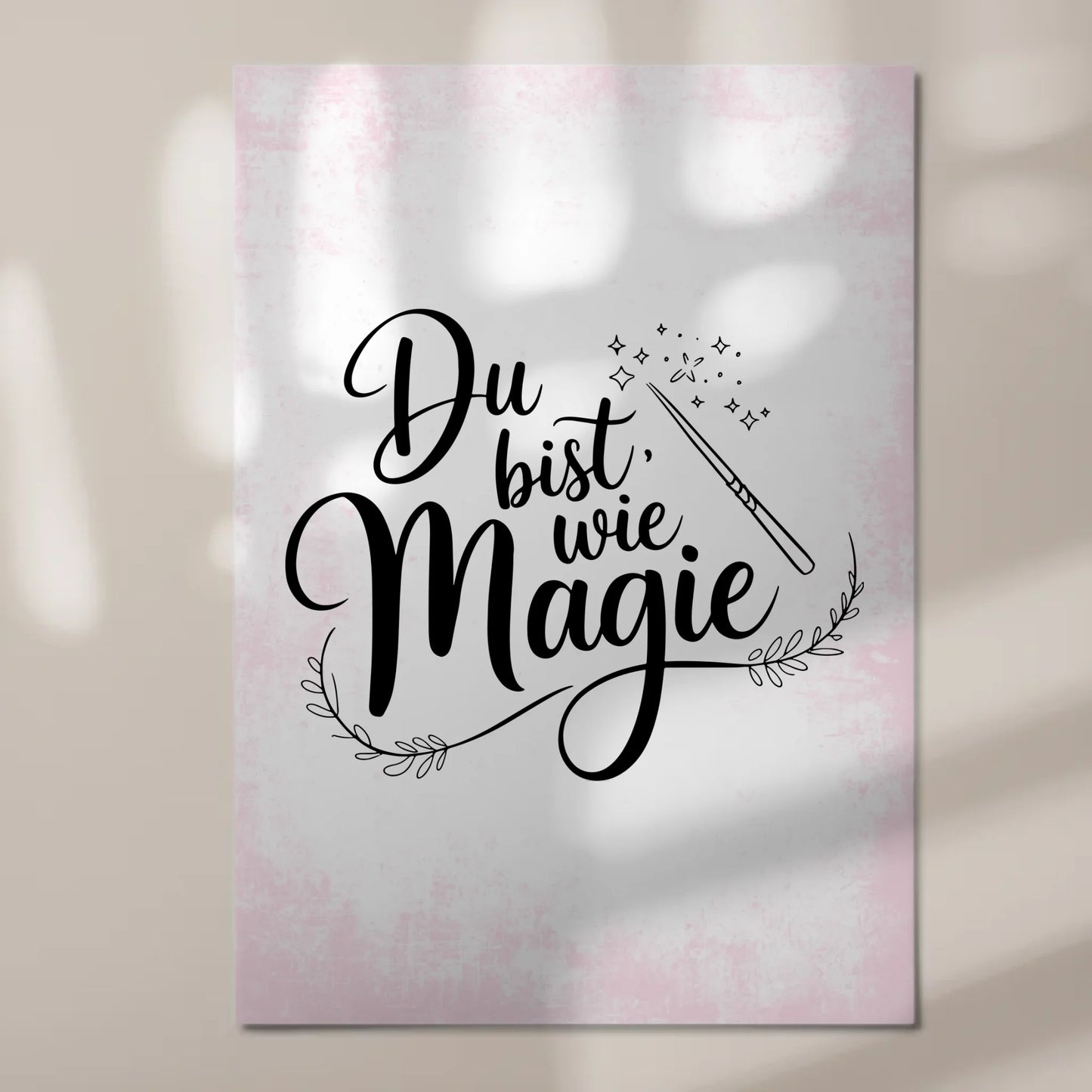 Magnet Poster mit Spruch Du bist wie Magie Geschenk