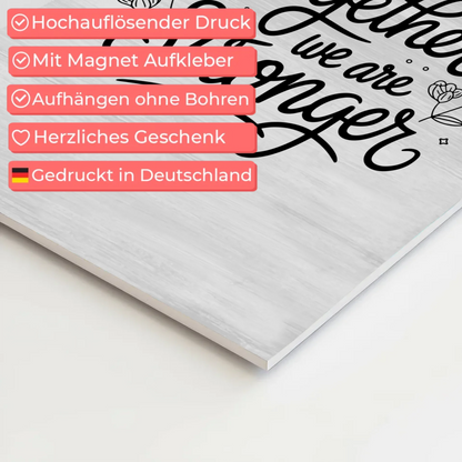 Spruch Fotoboard Magnet Wandbild Together We Are Stronger
