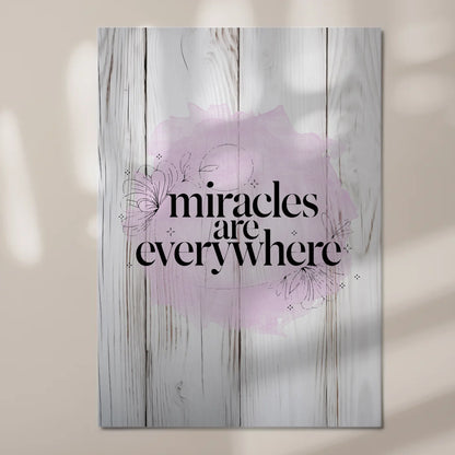 Sprüche Poster Magentisch Miracles are Everywhere
