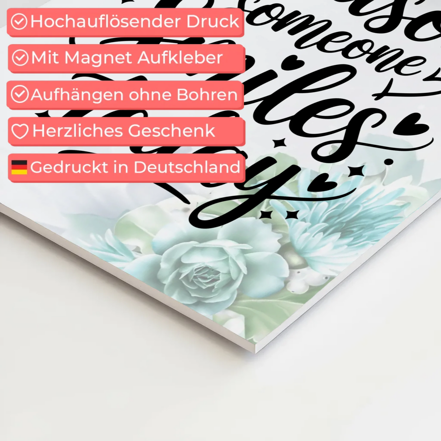 Spruch Fotoboard Magnet Wandbild Be the Reason Smiles