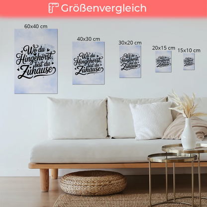Magnet Poster mit Spruch Wo du hingehörst zuhause