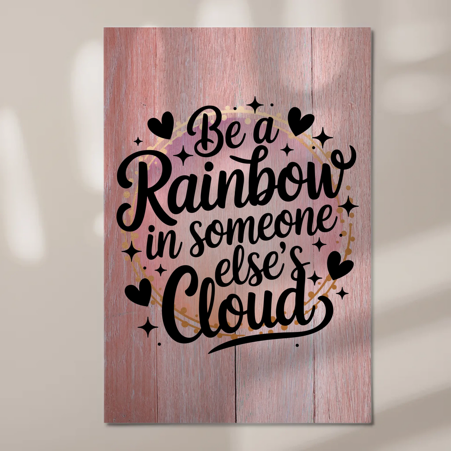 Magnet Poster Spruch Be a Rainbow Geschenkidee
