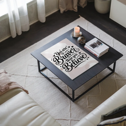 Sprüche Poster Magentisch You Are Braver als Geschenk