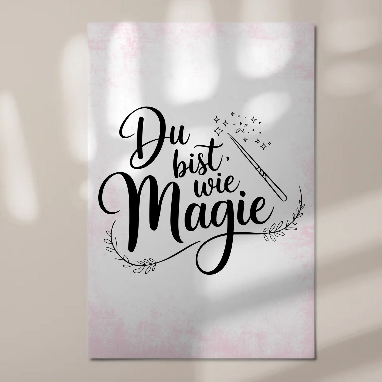 Magnet Poster mit Spruch Du bist wie Magie Geschenk