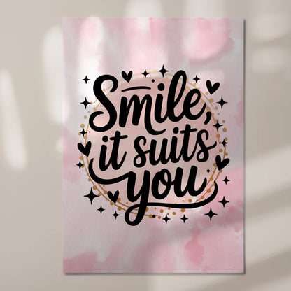Spruch Fotoboard Magnet Wandbild Smile it suits you