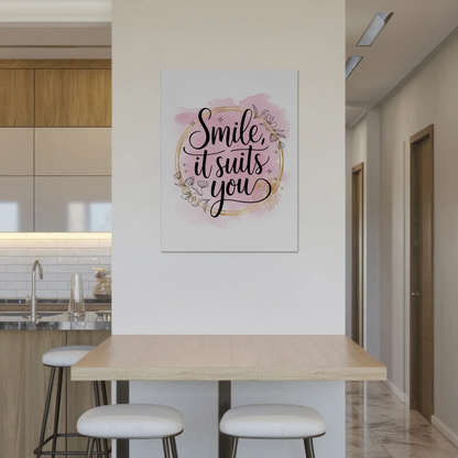 Sprüche Poster Magentisch Smile It Suits You Geschenk
