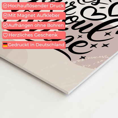 Spruch Fotoboard Magnet Wandbild Do What Makes Your Soul Shine