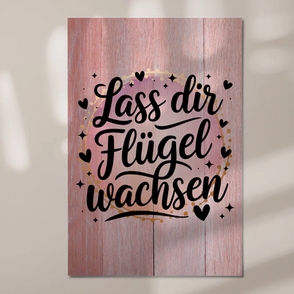 Spruch Fotoboard Magnet Wandbild Lass dir Flügel wachsen