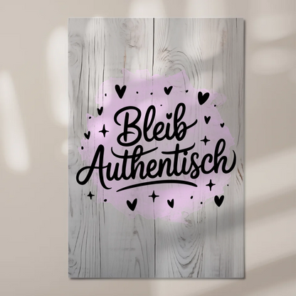 Magnet Poster Spruch Bleib authentisch personalisiert