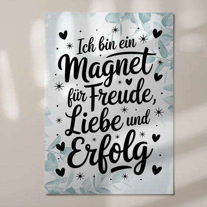 Affirmation Magnet Poster - Positiv: Freude, Liebe, Erfolg