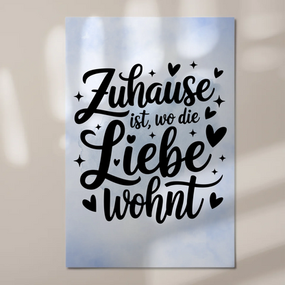 Sprüche Poster Magentisch Zuhause ist wo Liebe wohnt