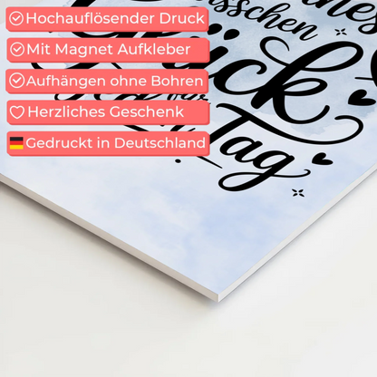 Spruch Fotoboard Magnet Wandbild - Glück für jeden Tag