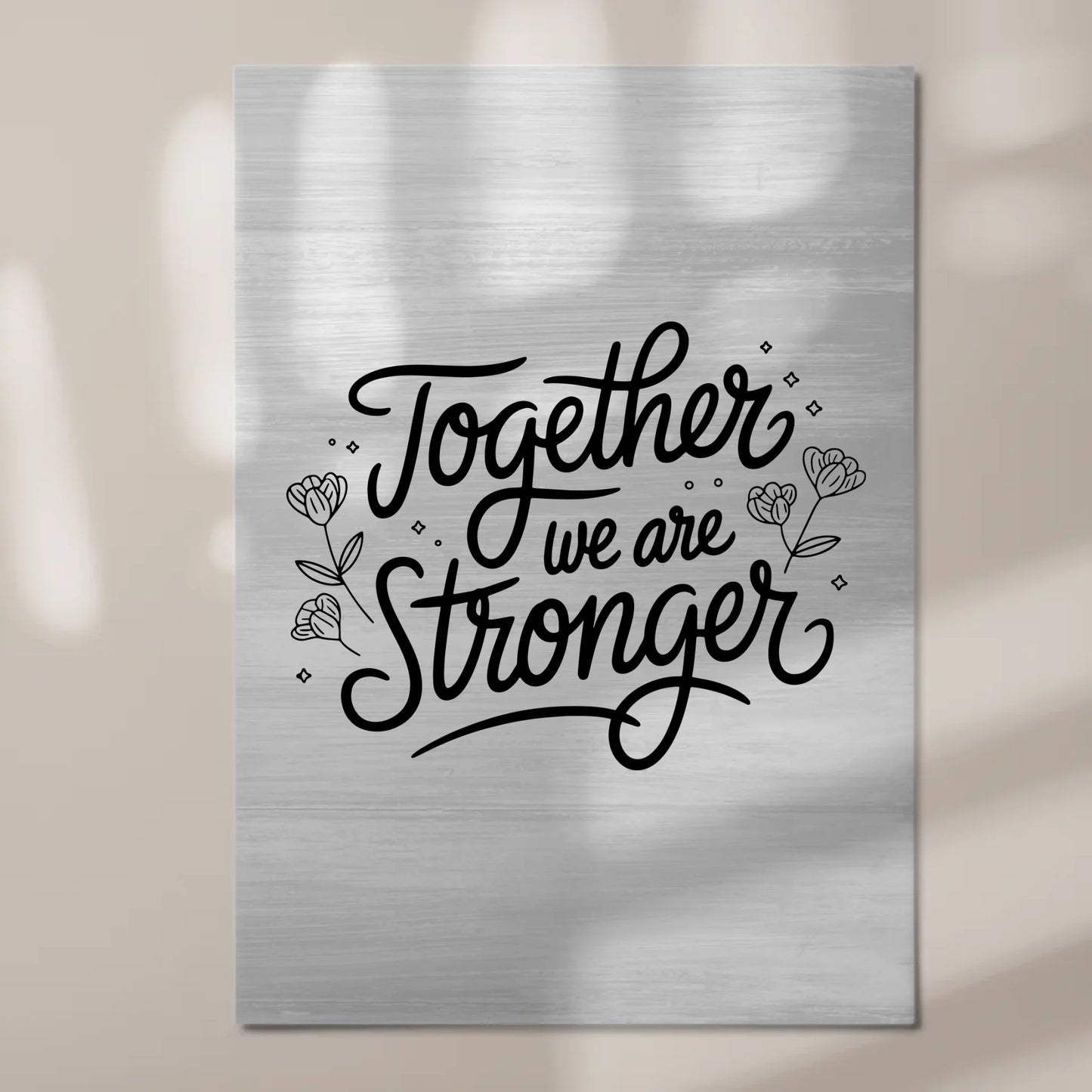 Spruch Fotoboard Magnet Wandbild Together We Are Stronger