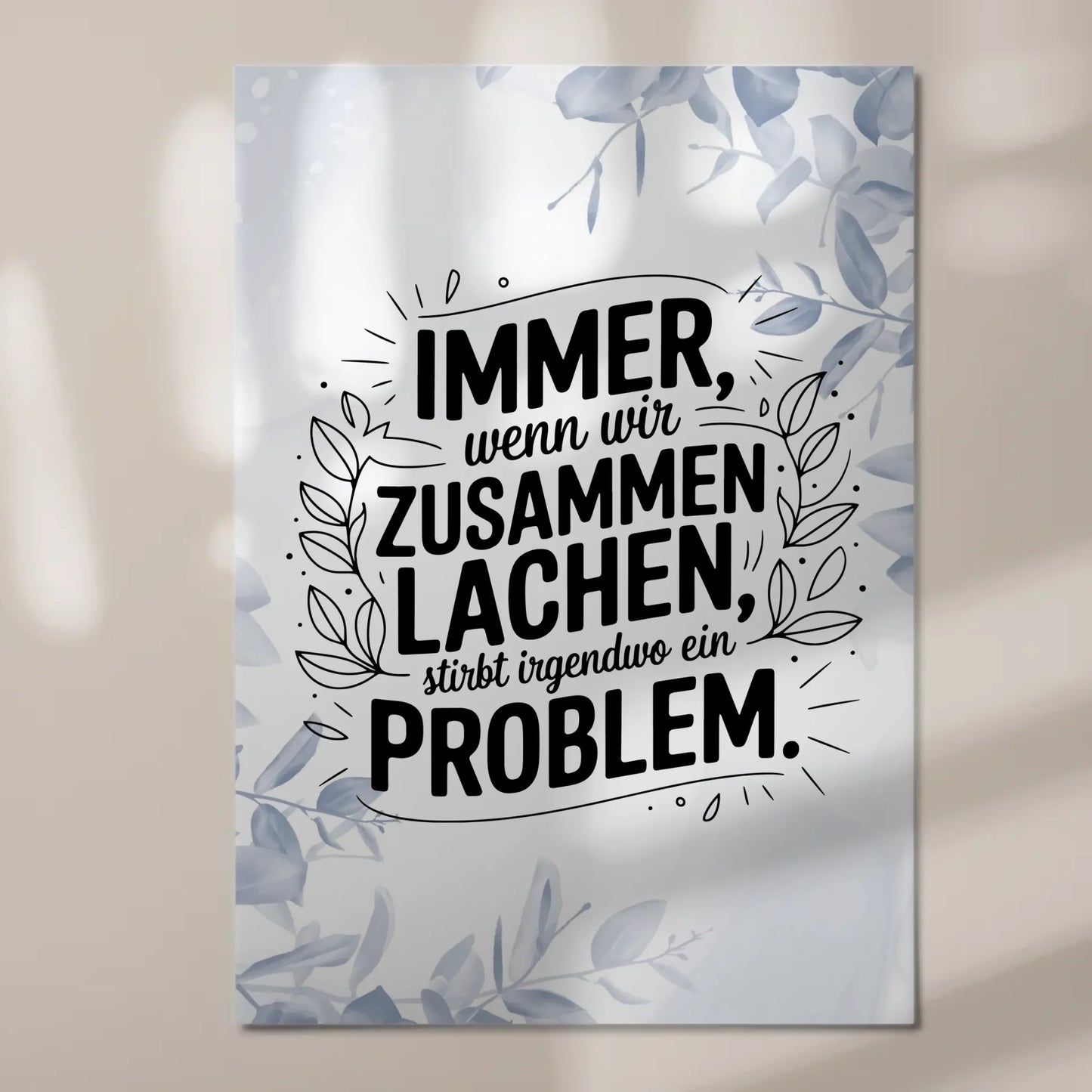 Magnet Poster mit Spruch Immer wenn wir zusammen lachen