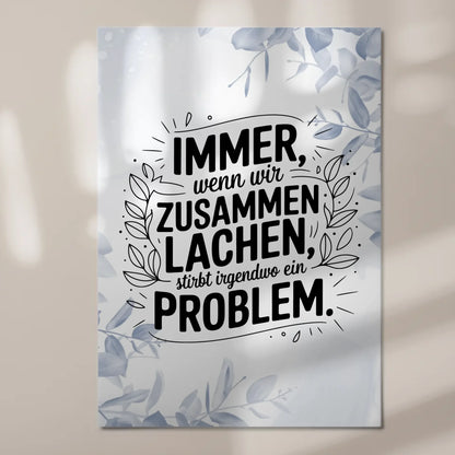 Magnet Poster mit Spruch Immer wenn wir zusammen lachen