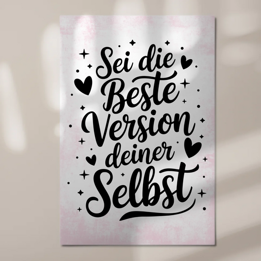 Spruch Fotoboard Magnet Wandbild Beste Version deiner Selbst