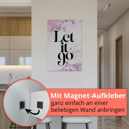 Magnet Poster mit Spruch Let it go personalisiert