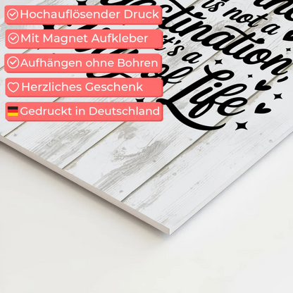Magnet Poster mit Spruch Happiness is not a destination