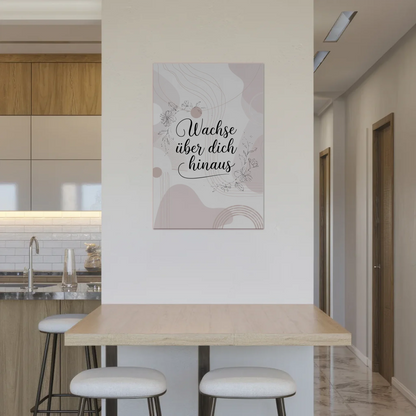 Magnet Poster mit Spruch Wachse über dich hinaus Geschenk