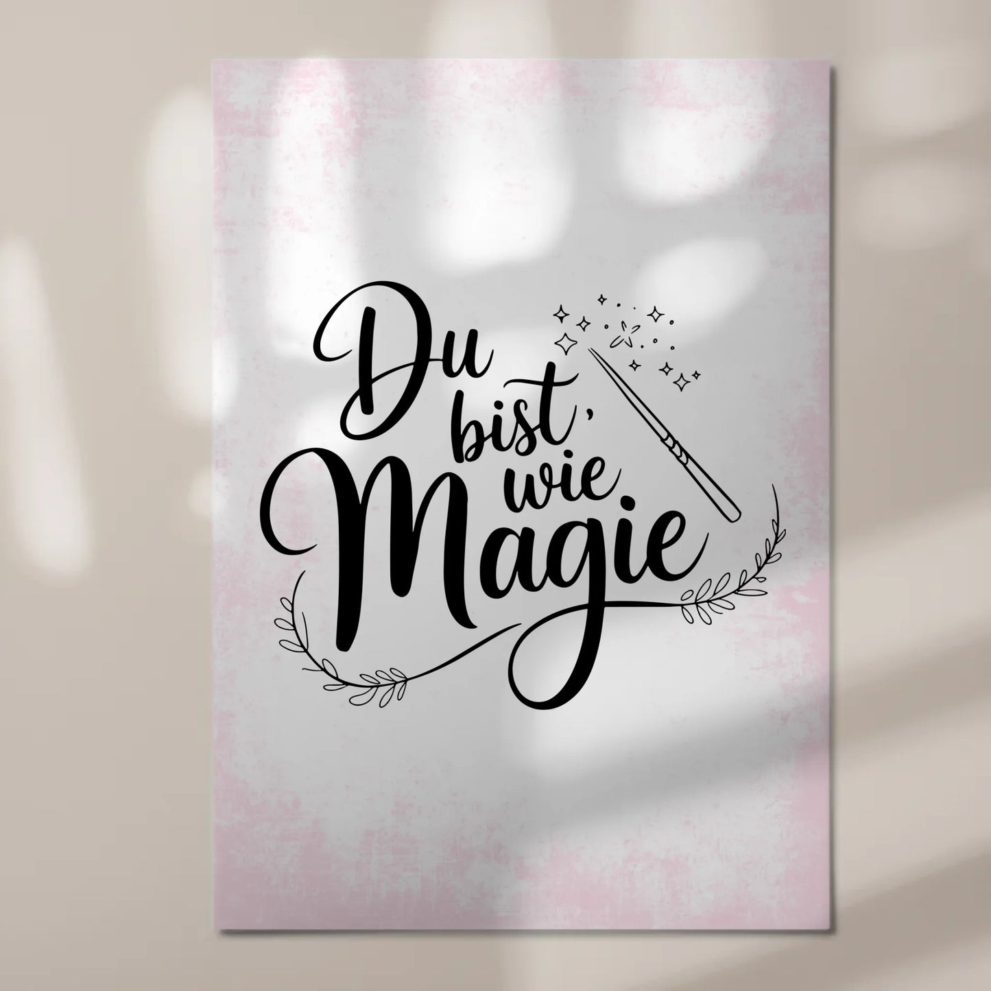 Magnet Poster mit Spruch Du bist wie Magie Geschenk