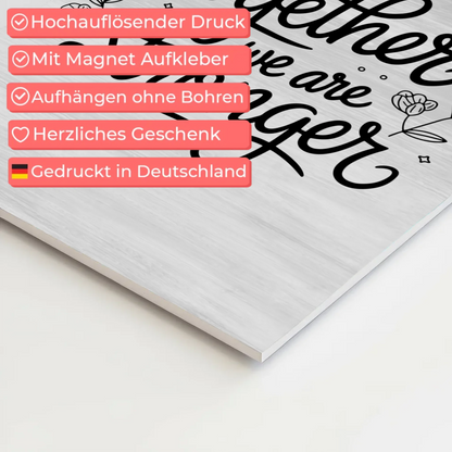 Spruch Fotoboard Magnet Wandbild Together We Are Stronger