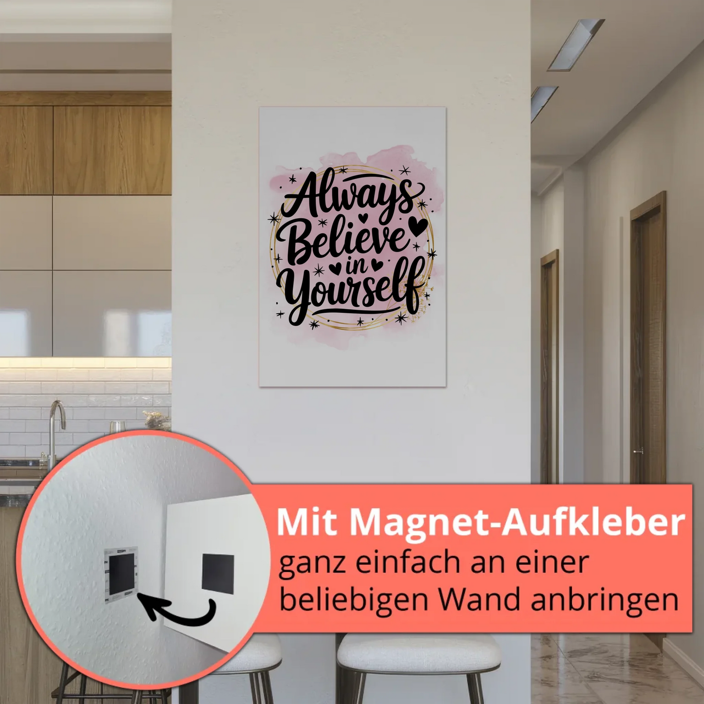 Magnet Poster mit Spruch Always believe in yourself