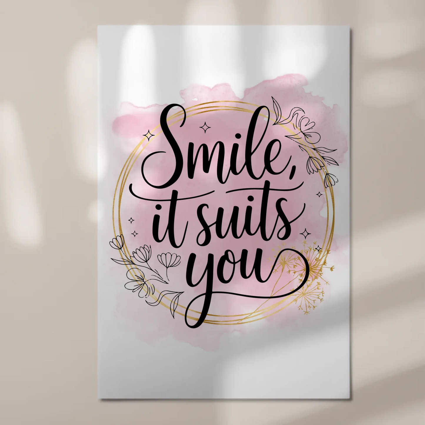 Sprüche Poster Magentisch Smile It Suits You Geschenk