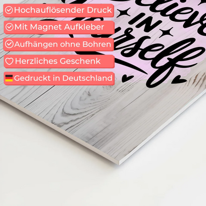 Sprüche Poster Magentisch - Believe in Yourself Geschenk
