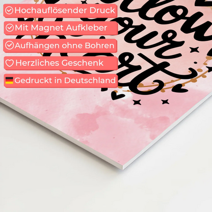 Sprüche Poster Magentisch - Follow Your Heart Design