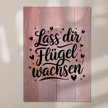 Spruch Fotoboard Magnet Wandbild Lass dir Flügel wachsen