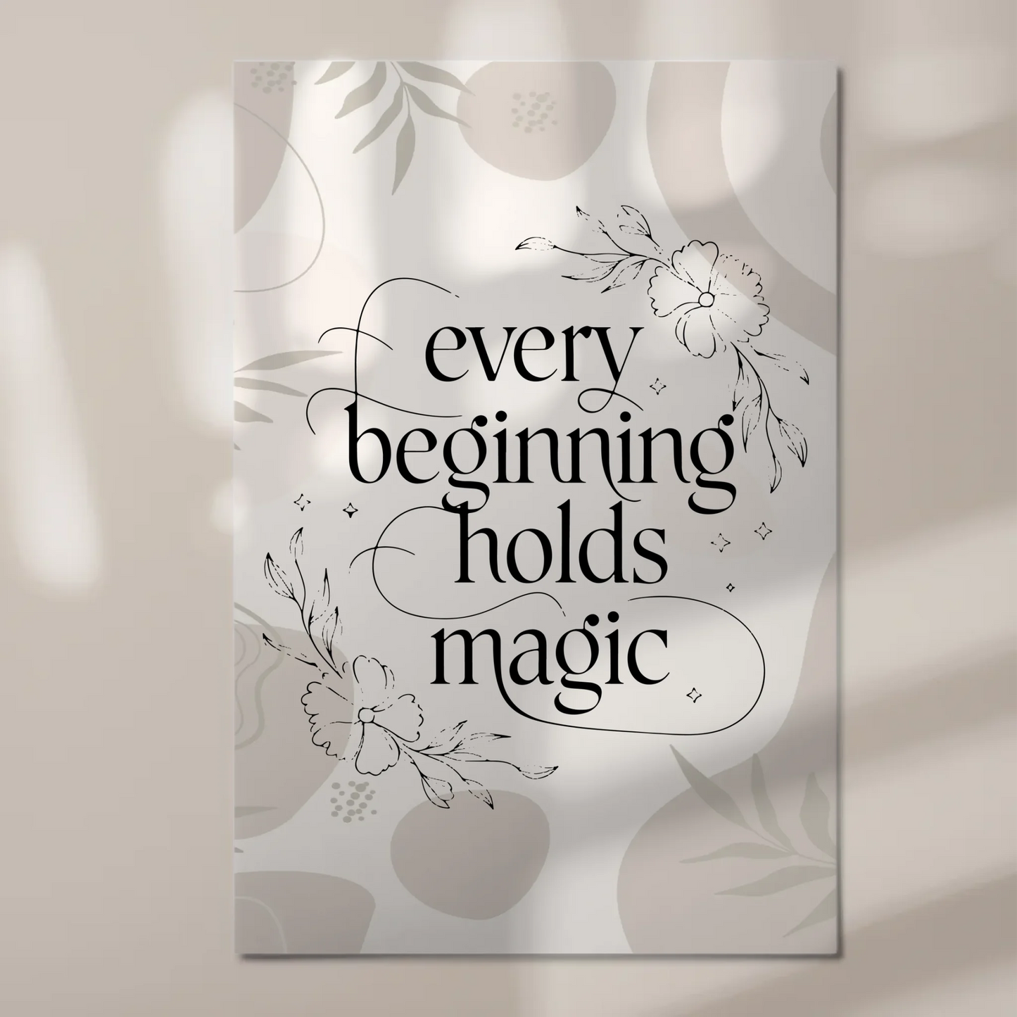 Sprüche Poster Magentisch Every Beginning Holds Magic