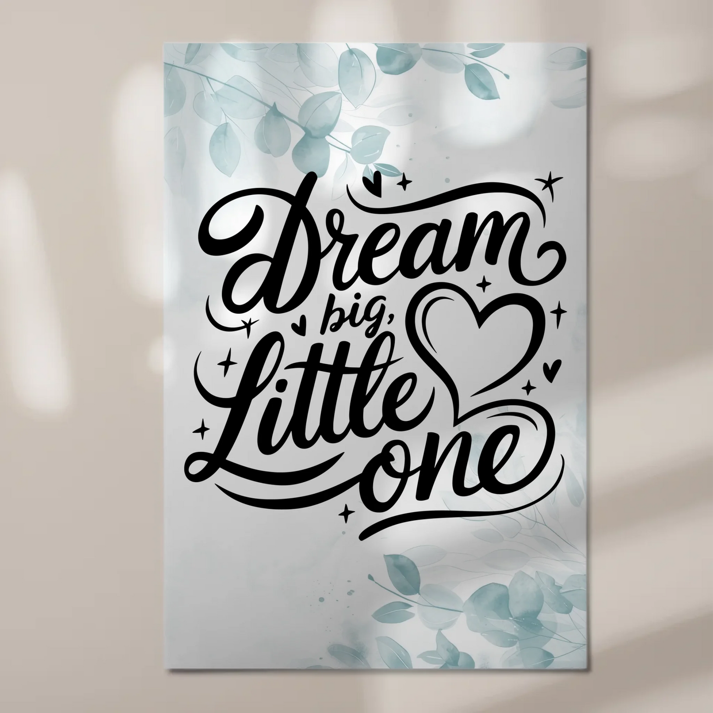Magnet Poster mit Spruch Dream Big Little One Geschenk