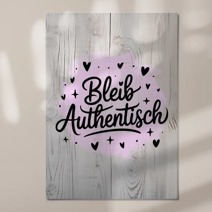 Magnet Poster Spruch Bleib authentisch personalisiert